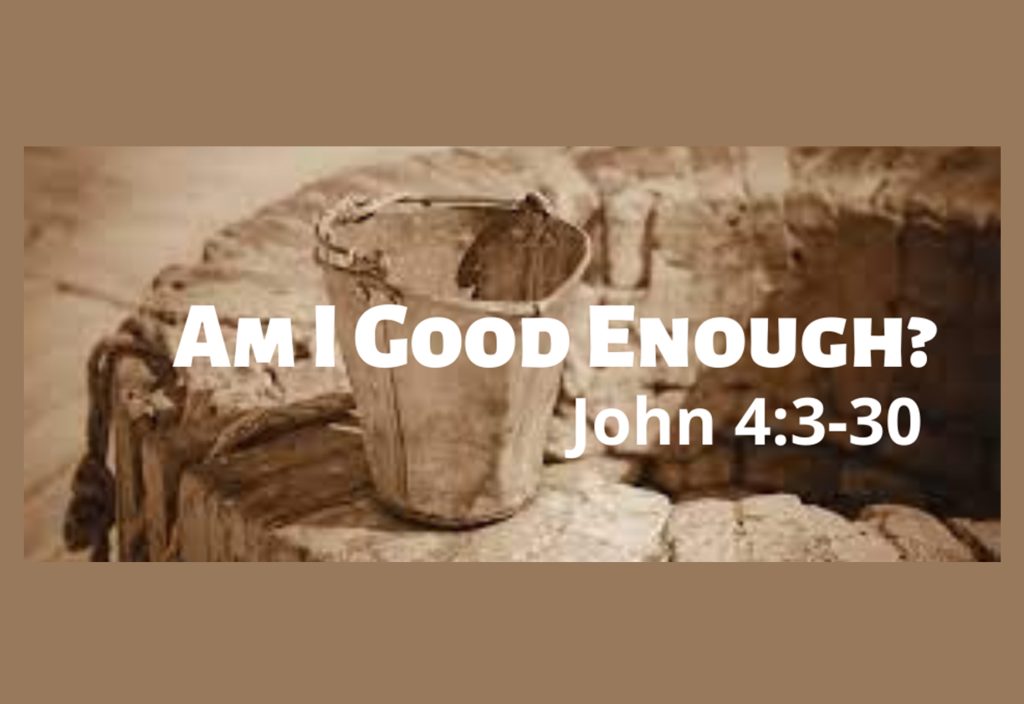 “Am I Good Enough”