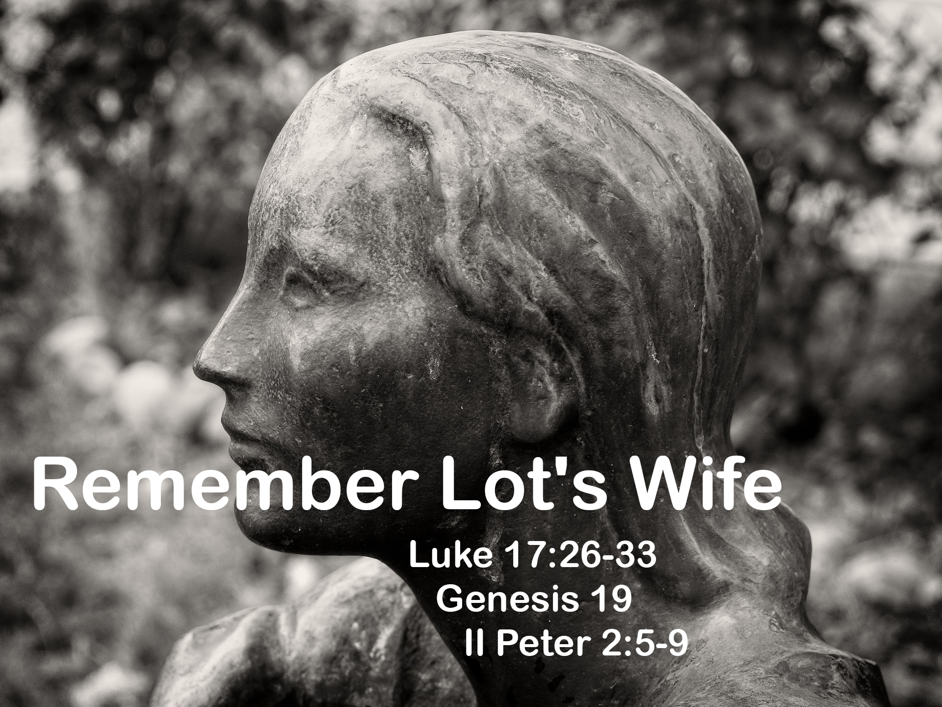 Remember Lot’s Wife